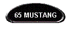 65 MUSTANG