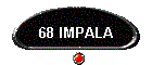 68 IMPALA