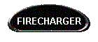 FIRECHARGER