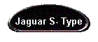 Jaguar S- Type
