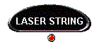 LASER STRING